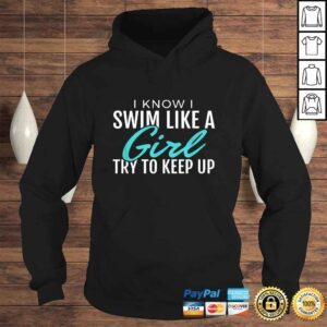 Hoodie Swim Like Girl Shirt Gift Women Ladies Girls Swimming Tee TShirt