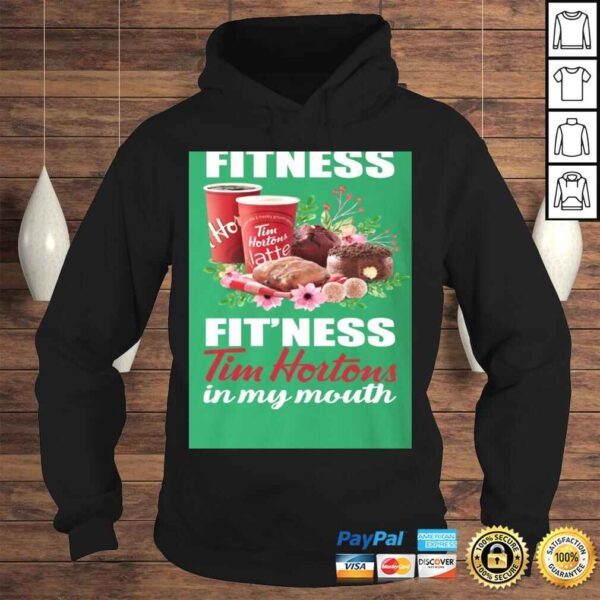 TeeKool I'm Into Fitness Fit'ness Tim Hortons in My Mouth Tee Shirt - Image 4