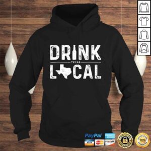 Hoodie Texas Drink Local Shirt TX Brewmaster Texas Beer Drink Local