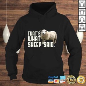 Hoodie Thats What Sheep Said Thats What She Said Pun Long Sleeve TShirt Gift