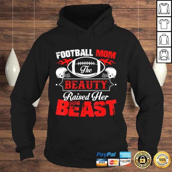 The Beauty Raised Her Beast Funny Football Mom Gift Top - Image 4