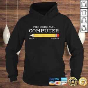 Hoodie The Original Computer Funny Pencil IT Tech SupporTee TShirt