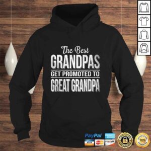 Hoodie The only best grandpas get promoted to great grandpa