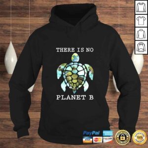 Hoodie There Is No Planet B Rescue Turtle Turtle Lovers Shirt