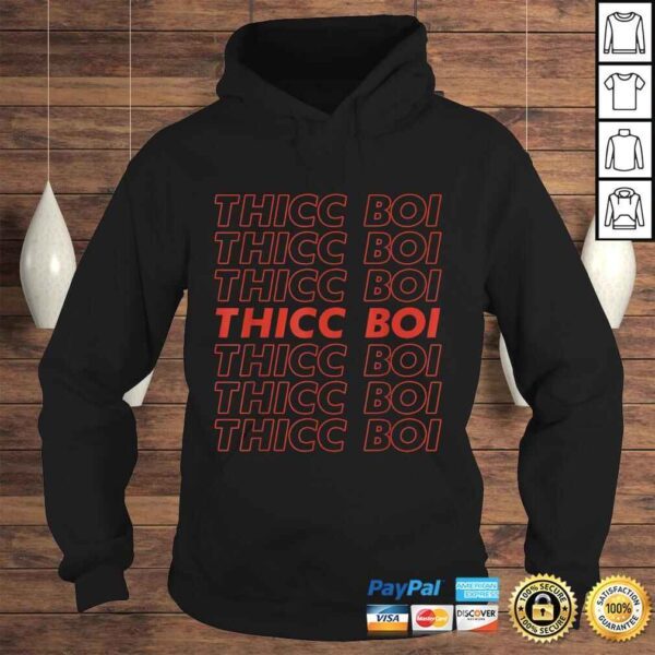 Thicc Boi Thick Boy Funny Dank Meme Gifts For Men Sarcastic TShirt - Image 4