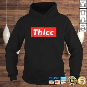 Hoodie Thicc Thick Booty Funny Meme Tee Shirt