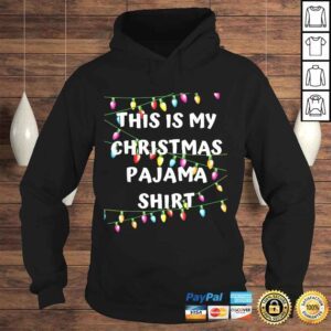 Hoodie This Is My Christmas Pajama Shirt Lights Funny Holiday Shirt