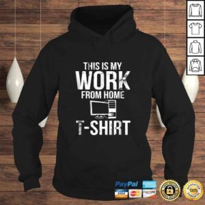 Hoodie This Is My Work From Home Shirt Funny Telecommuter Gift Top