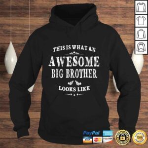 Hoodie This Is What An Awesome Big Brother Looks Like TShirt