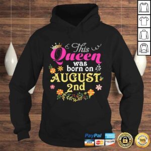 Hoodie This Queen Was Born On August 2nd Happy Birthday 2 TShirt