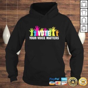 Hoodie VOTE Your Voice Matters Costume Voter Registration TShirt