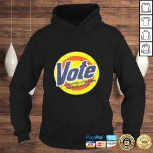 Hoodie Vote Removes Stubborn Orange Stains Funny Anti Trump 2020 Shirt