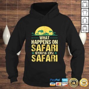 Hoodie What Happens on Safari Stays On Safari Funny TShirt