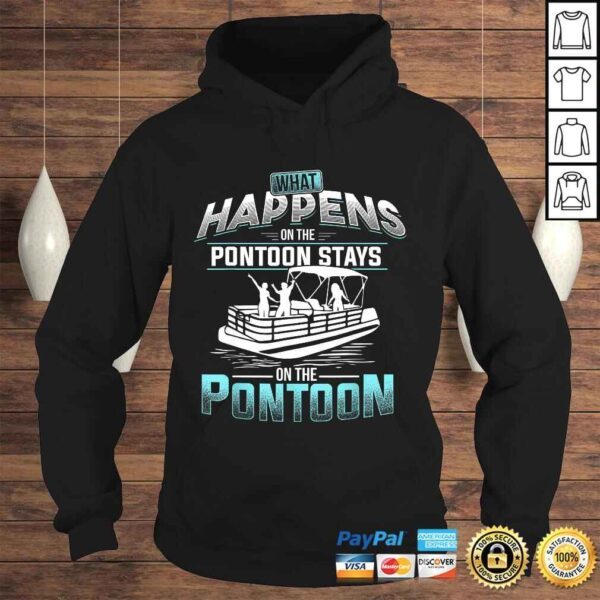 What Happens on the Pontoon Stays on the Pontoon Gift TShirt - Image 4