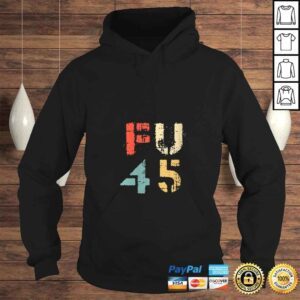 Hoodie Womens Classic Vintage Style FU 45 PresidenTShirt