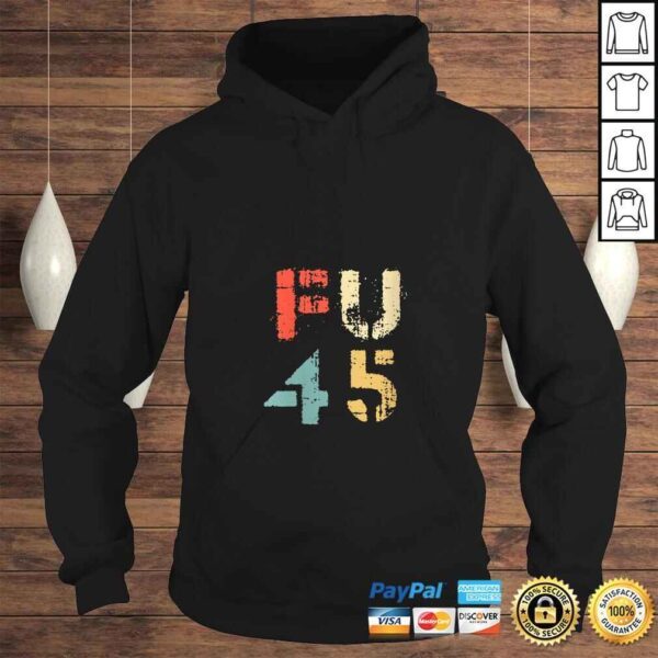 Womens Classic Vintage Style FU 45 PresidenTShirt - Image 4