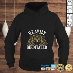 Hoodie Womens Funny Heavily Meditated Meditation Yoga TShirt 1