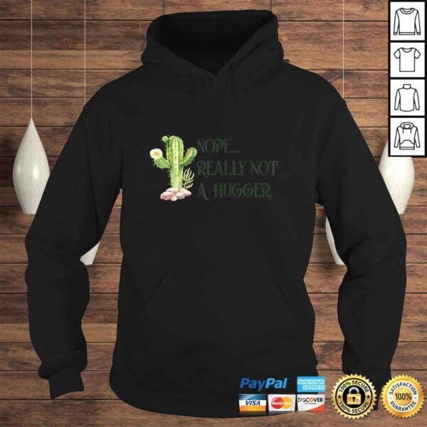 Womens Nope Really Not A Hugger Funny Hate Being Touched Shirt - Image 4