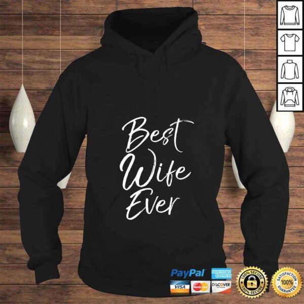 Womens Wedding Anniversary Gift from New Husband Best Wife Ever TShirt - Image 4