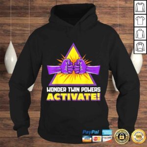 Hoodie Wonder Twins Power Activate Funny Tee Shirt