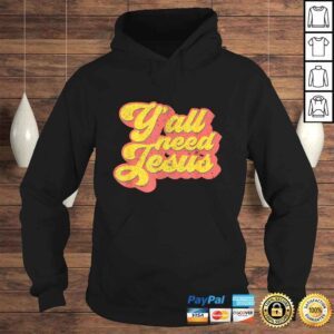 Hoodie Yall Need Jesus Christian Retro 70s Christ Bible Women Shirt