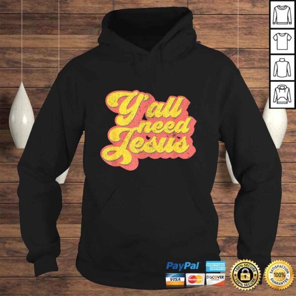 Yall Need Jesus Christian Retro 70s Christ Bible Women Shirt - Image 4