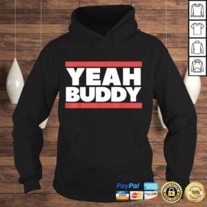 Hoodie Yeah Buddy TShirt