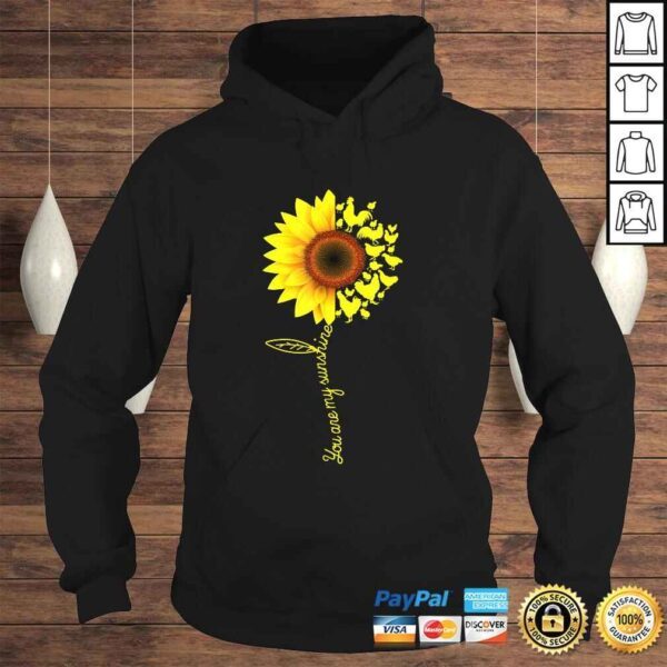 You Are My Sunshine Sunflower Chicken Shirt Gifts - Image 4