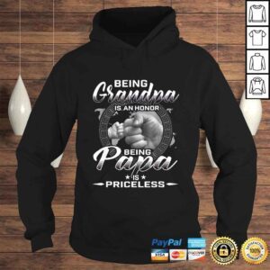 Hoodie being grandpa is an honor being papa is priceless father Shirt