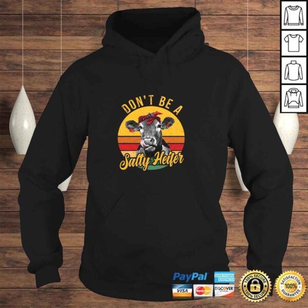 dont be a salty heifer cow farmer hoodie - Image 4