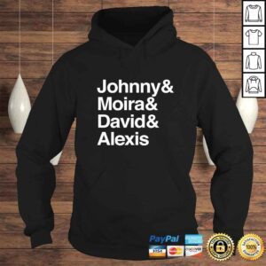 Hoodie johnny moira david alexis Gift TShirt