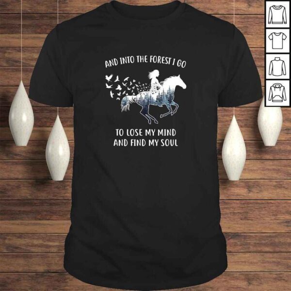 Horse Shirts For Women Into The Forest I Go Horse Riding T-shirt