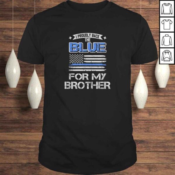 I Back The Blue For My Brother TShirt