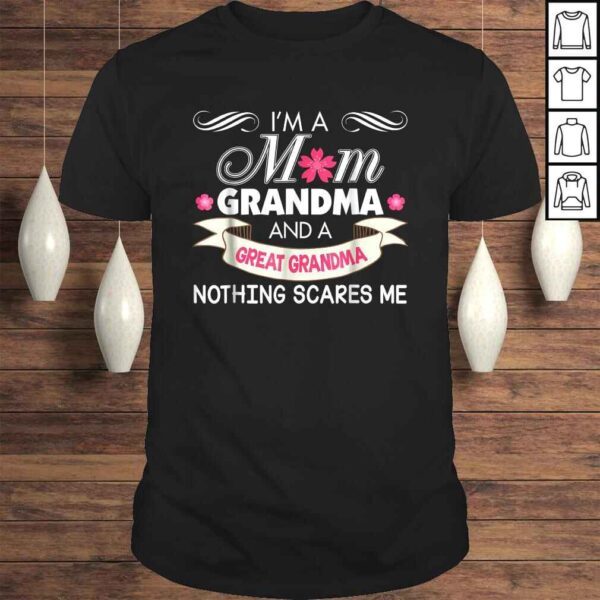 I'm A Mom Grandma Great Nothing Scares Me Shirt Mother Day