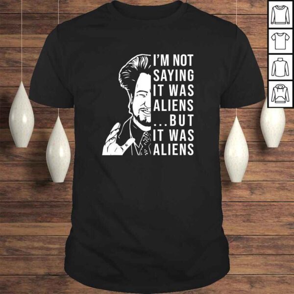 I'm Not Saying It Was Aliens But It was Aliens Funny V-Neck T-Shirt