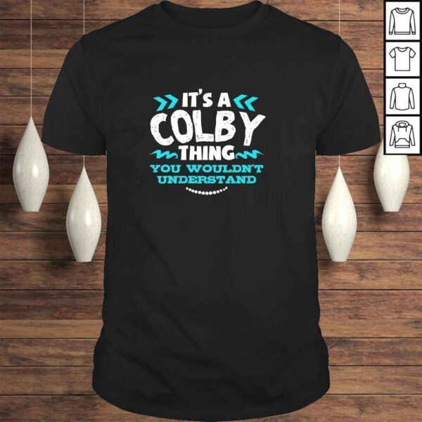 It's A COLBY Thing You Wouldn't Understand Custom Gift Pullover Hoodie