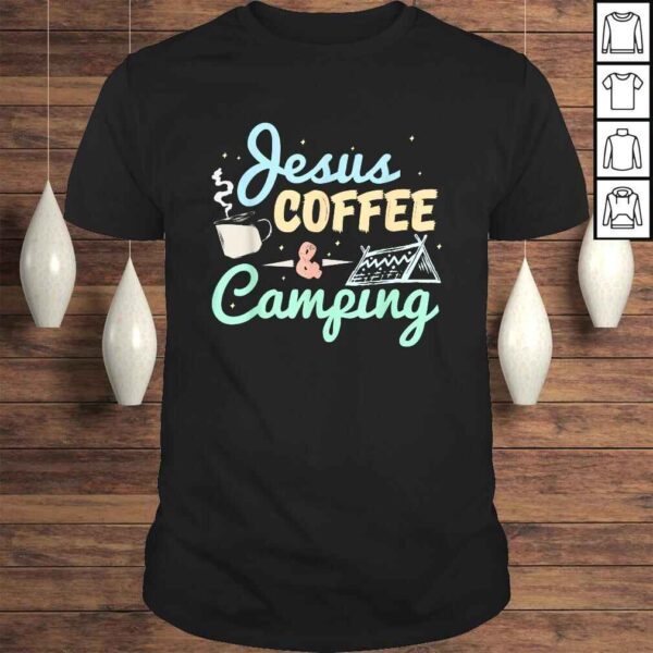 Jesus Coffee and Camping Shirt Camping TShirt