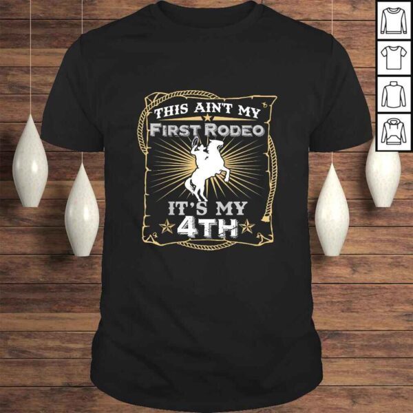 Kids Funny Ain't My First Rodeo 4th Birthday Shirt For Kids