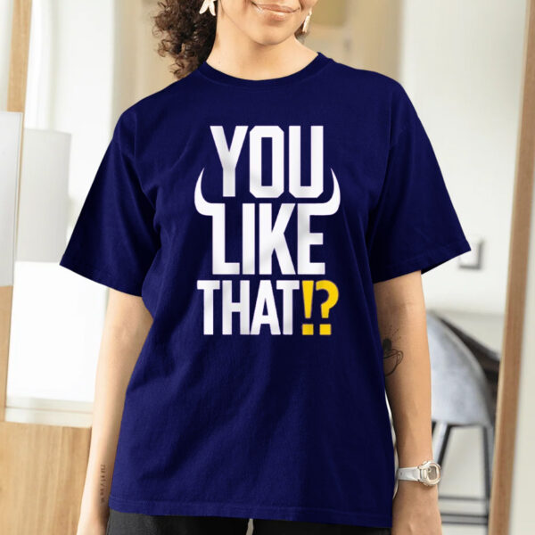 Kirk Cousins You Like That T-Shirts