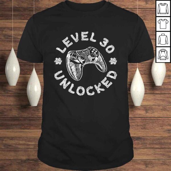 Level 30 Unlocked Shirt Video Gamer 30th Birthday Tee Shirt