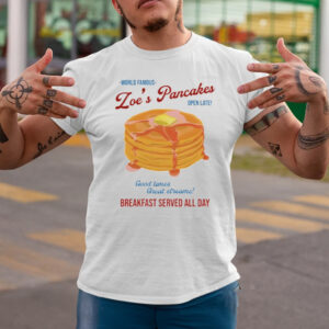 Loe's Pancakes Breakfast Served All Day T-Shirtt