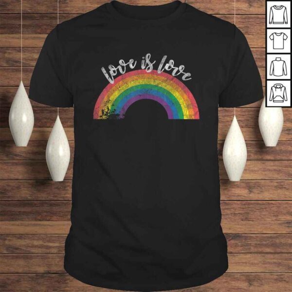 Love Is Love Shirt - Gay Pride Shirt Vintage Rainbow LGBTShirt