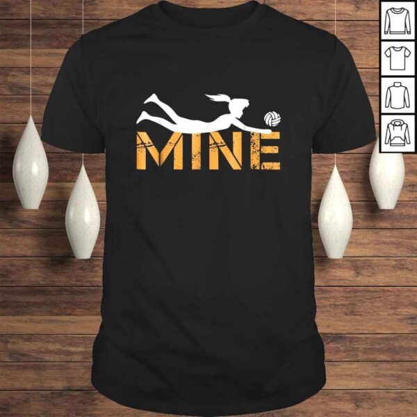 Love Volleyball Mine Shirt - Funny Volleyball T-shirt