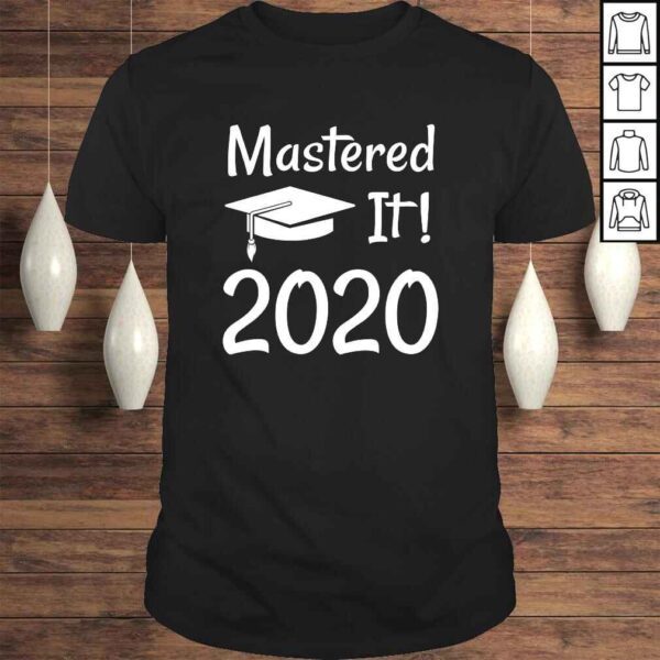 Master's Degree Gift 2020 Funny Mastered IGift Top