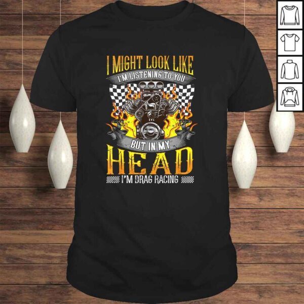 Mens Funny Drag Racing Lover Race Fan TShirt