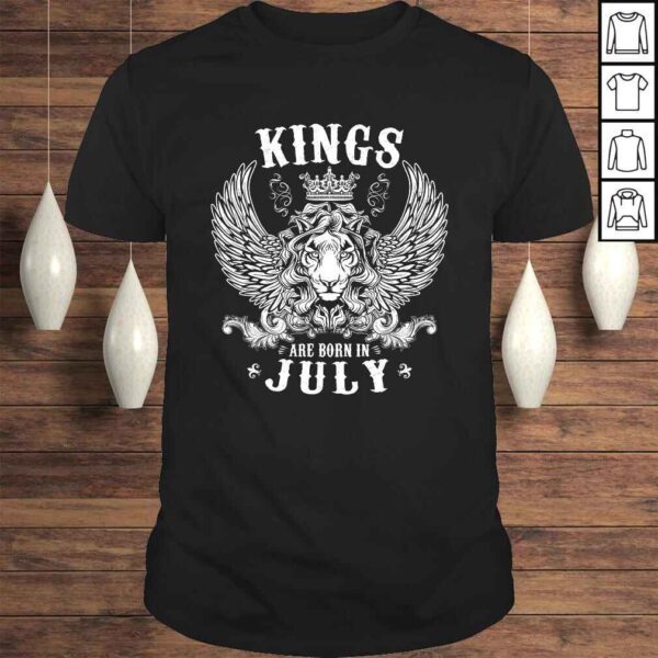 Mens Kings Are Born In July Shirt Funny Birthday Idea Gift