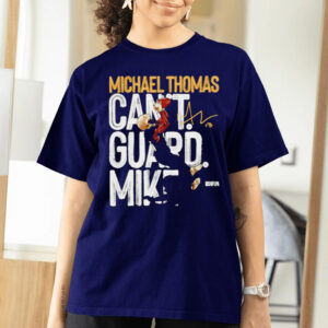 Michael Thomas New Orleans Can’t Guard Signature T-Shirtt