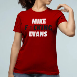 Mike Fucking Evans Pirates Shirt