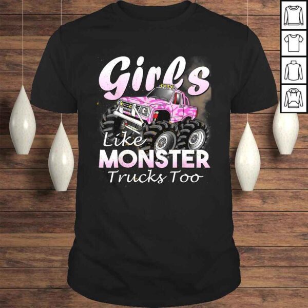 Monster Truck Shirt Girls Like Monsters Too Birthday Tee Shirt