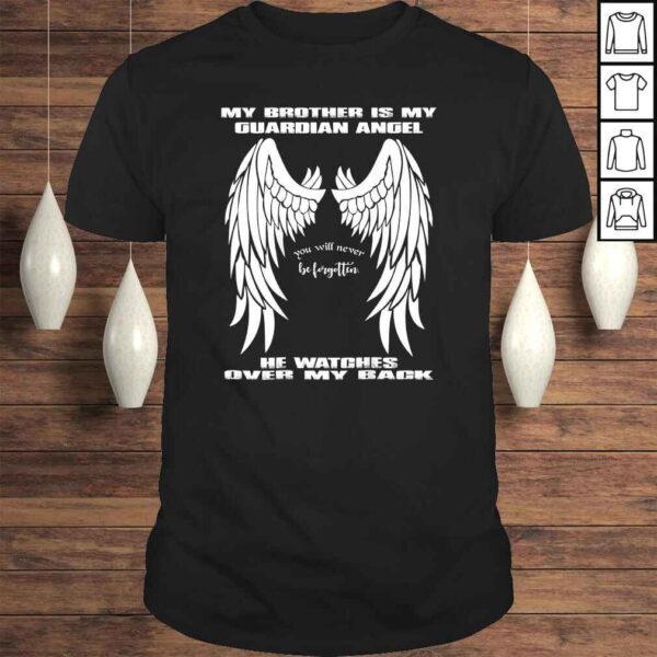 My Guardian Angel Shirt - My Brother Is My Guardian Angel